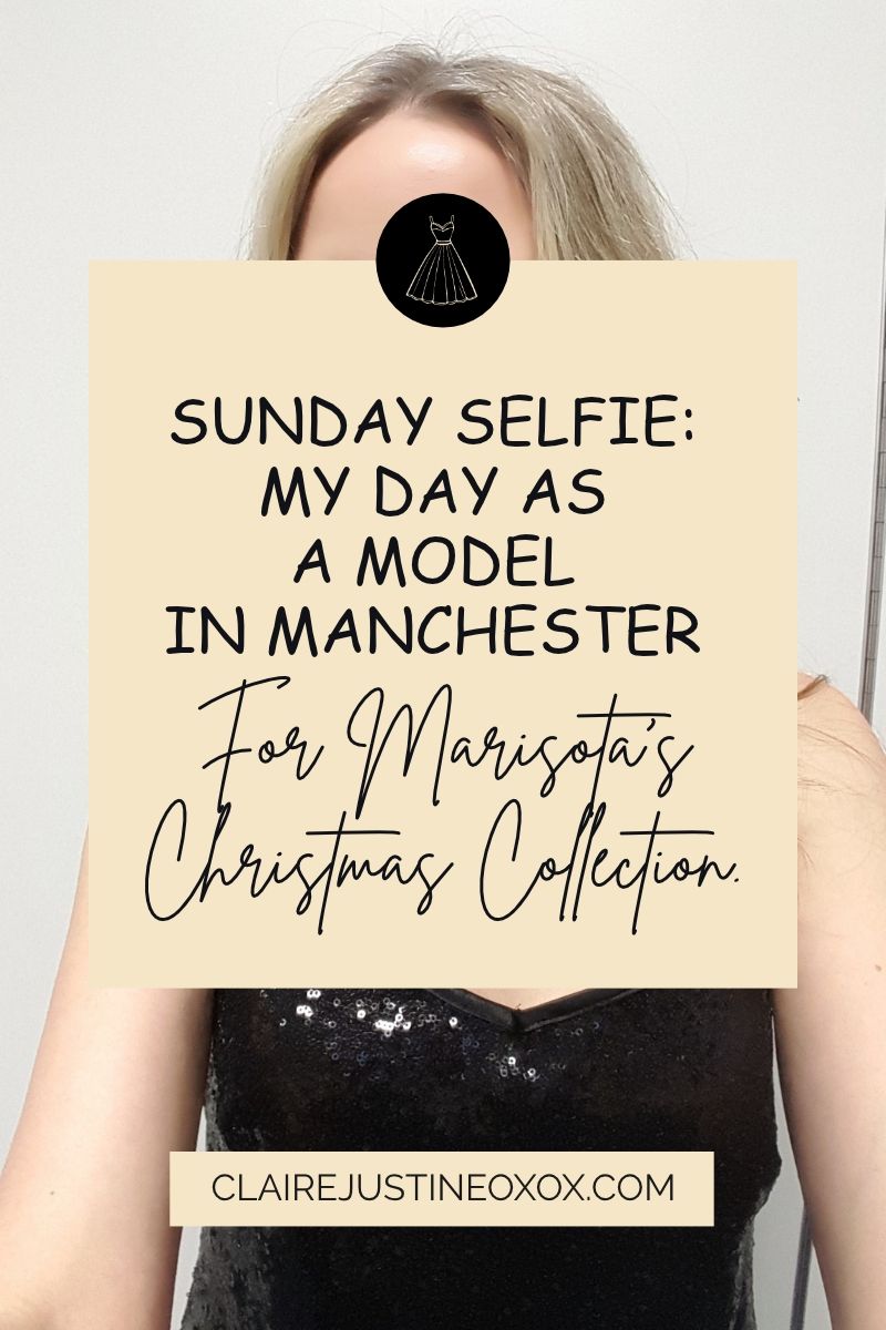 Sunday Selfie: My Day As A Model In Manchester For Marisota’s Christmas Collection