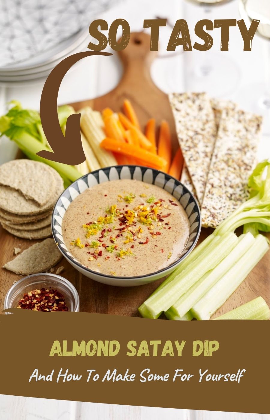 Almond Satay Dip And How To Make Some For Yourself