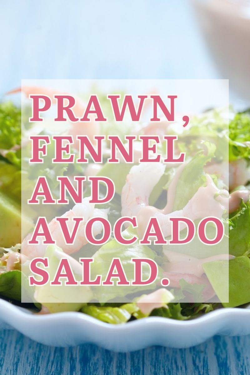 Prawn, Fennel And Avocado Salad