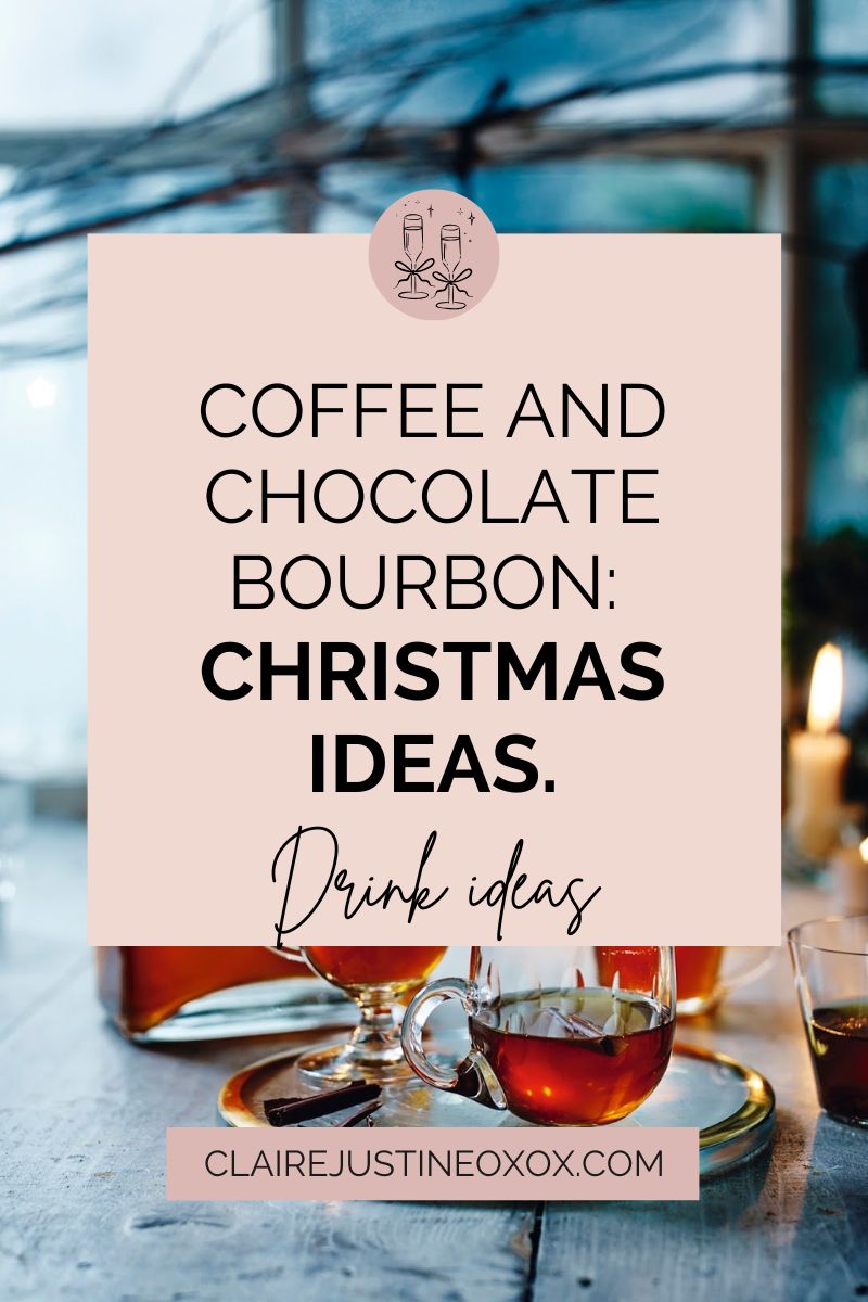 Coffee And Chocolate Bourbon: Christmas Ideas