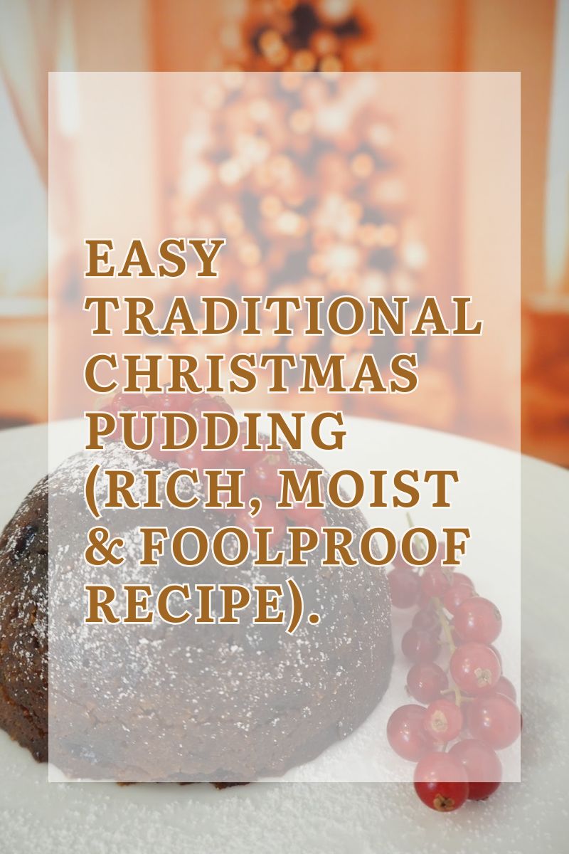Easy Traditional Christmas Pudding (Rich, Moist & Foolproof Recipe)