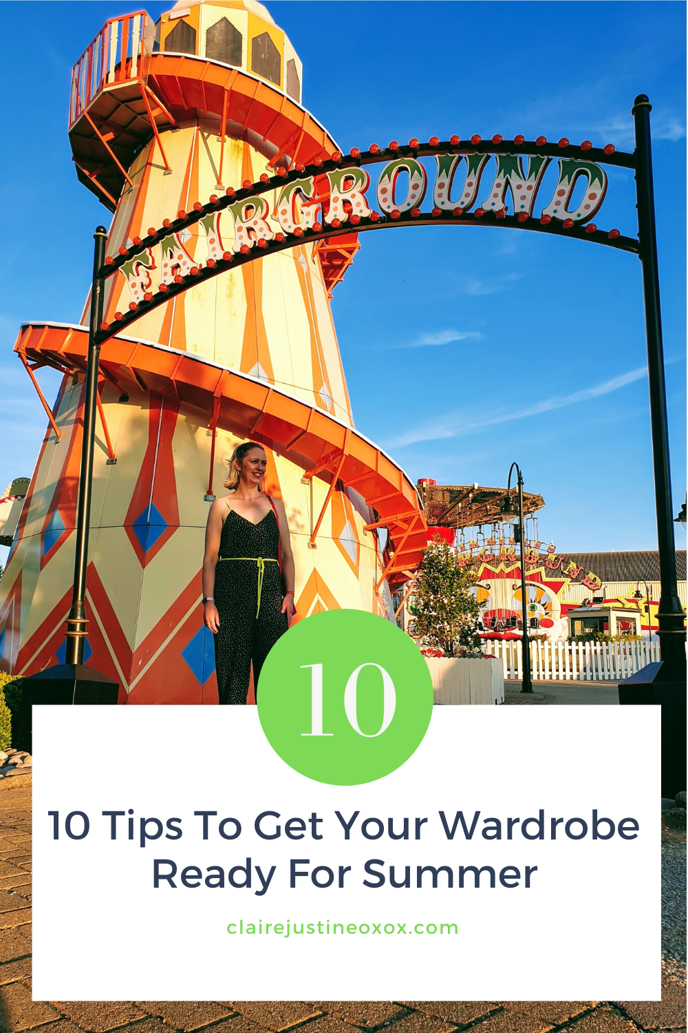 10 Tips To Get Your Wardrobe Ready For Summer