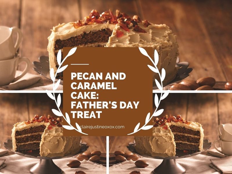 How To Make A Pecan And Caramel Cake: Father's Day Treat How To Make A Pecan And Caramel Cake: Father's Day Treat
