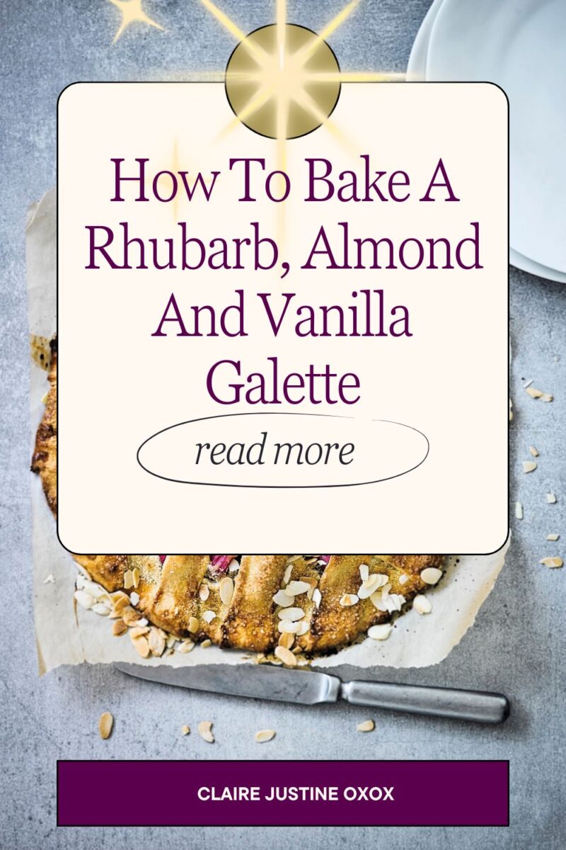 How To Bake A Rhubarb, Almond And Vanilla Galette