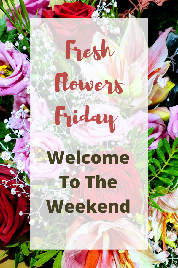 Fresh Flowers Friday