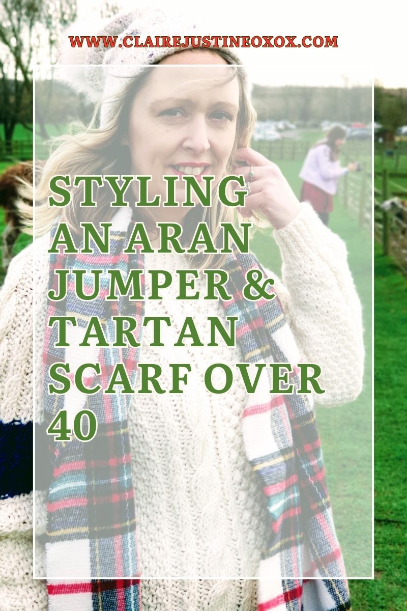 Styling An Aran Jumper & Tartan Scarf Over 40: Timeless Winter Layers