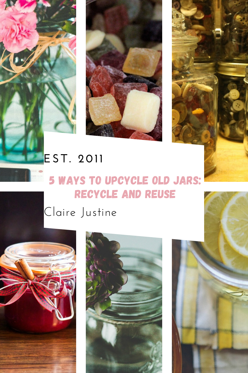 5 Ways To Upcycle Old Jars: Recycle And Reuse
