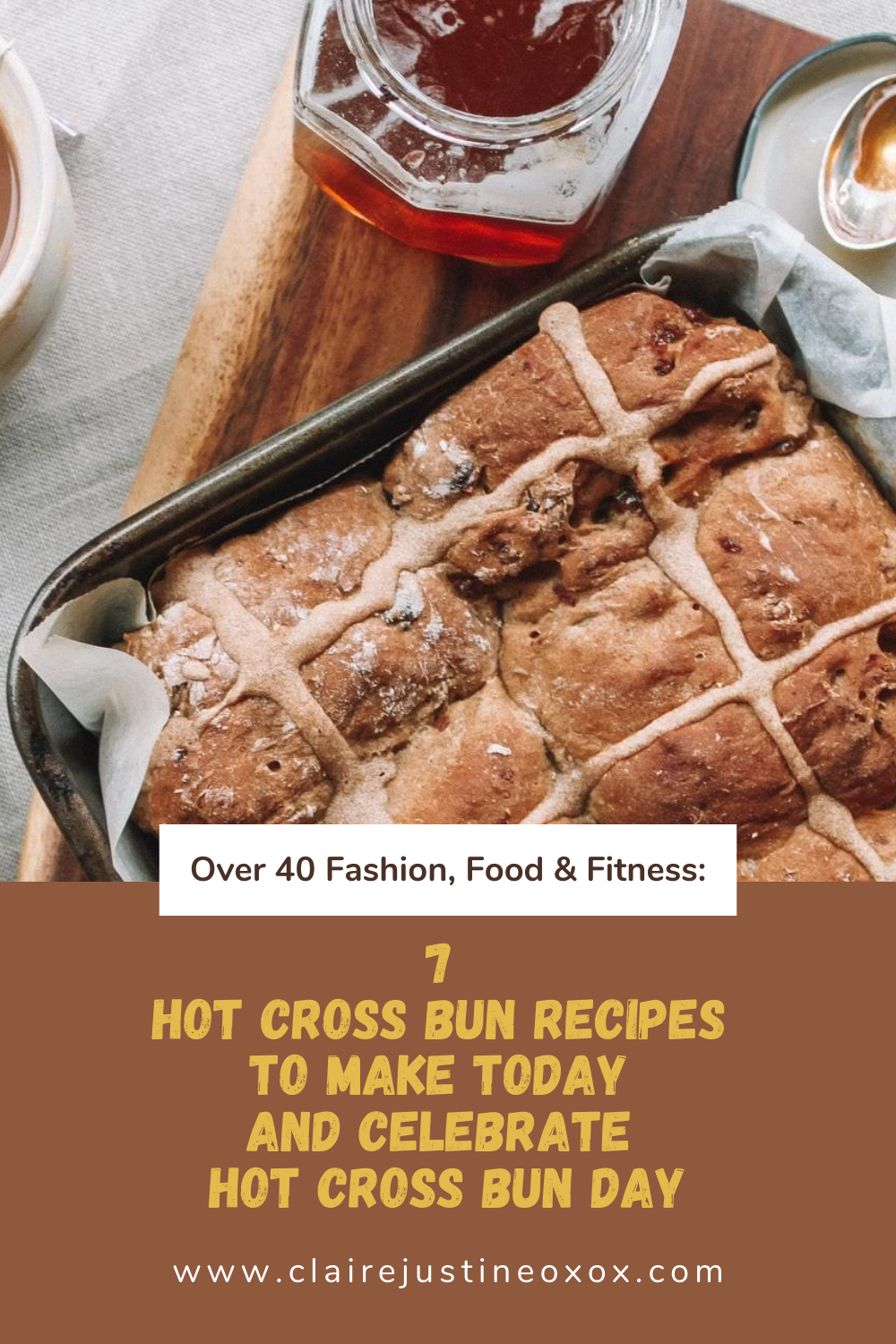 7 Hot Cross Bun Recipes To Make Today And Celebrate