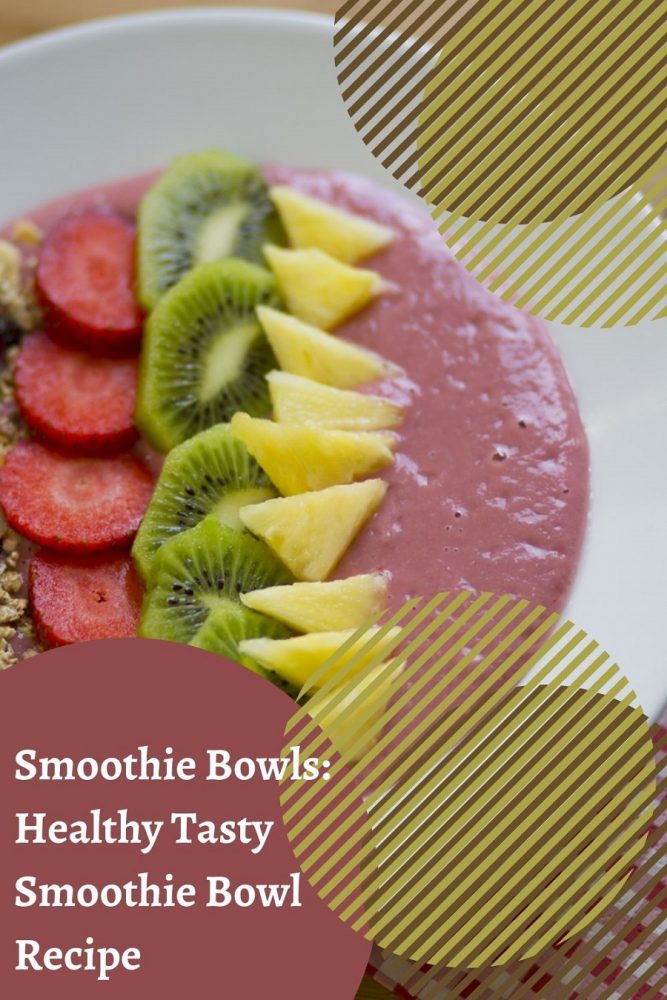 Smoothie Bowls: Healthy Tasty Smoothie Bowl Recipe Smoothie Bowls: Healthy Tasty Smoothie Bowl Recipe