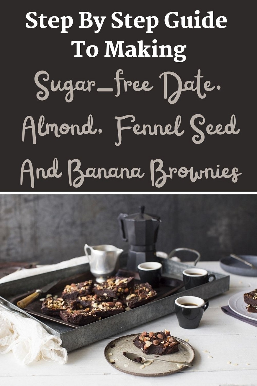 Sugar-free Date, Almond, Fennel Seed And Banana Brownies: