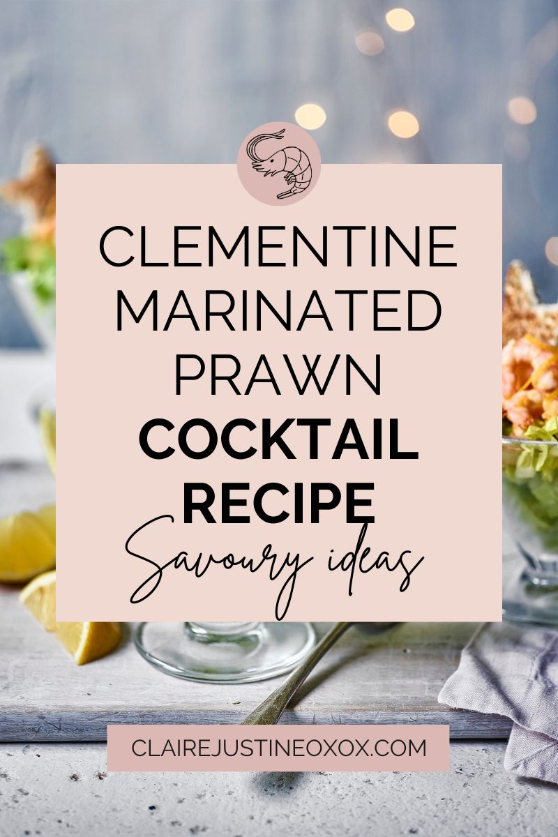 Clementine Marinated Prawn Cocktail Recipe Clementine Marinated Prawn Cocktail Recipe
