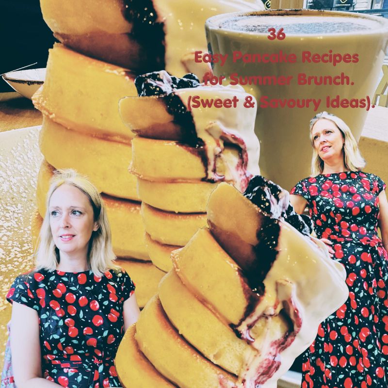 36 Easy Pancake Recipes for Summer Brunch (Sweet & Savoury Ideas)