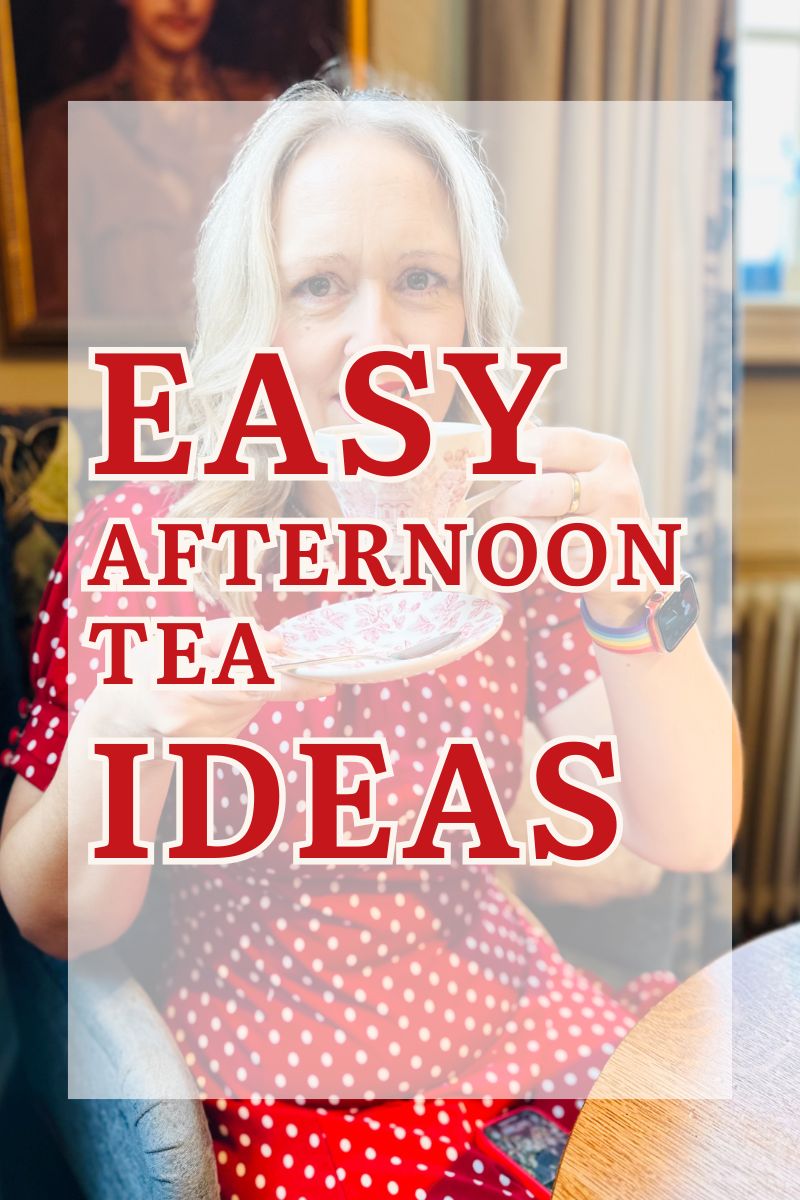 Easy Afternoon Tea Ideas