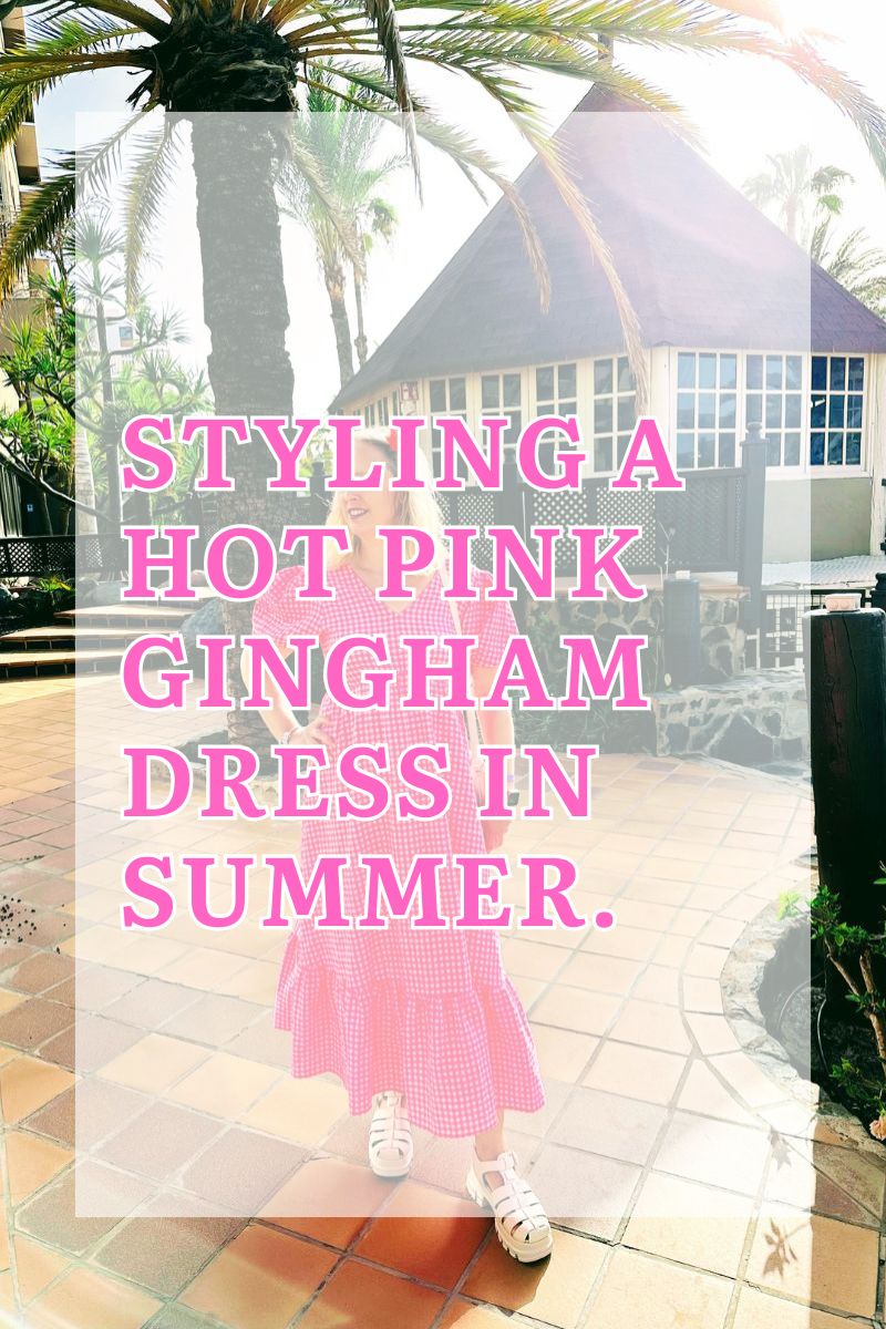 Styling A Hot Pink Gingham Dress In Summer Styling A Hot Pink Gingham Dress In Summer