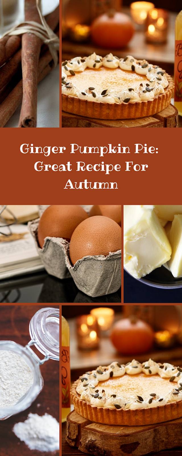 Ginger Pumpkin Pie A Great Recipe For Autumn And Halloween