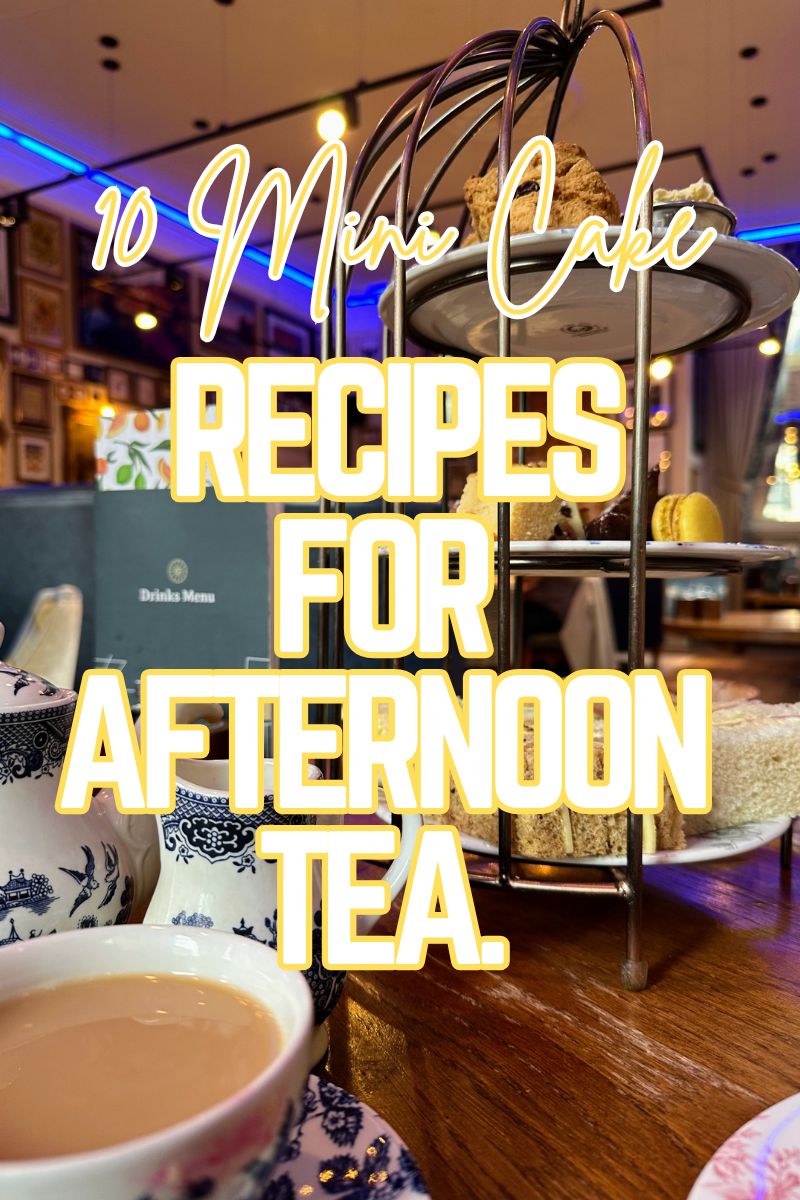 10 Mini Cake Recipes For Afternoon Tea