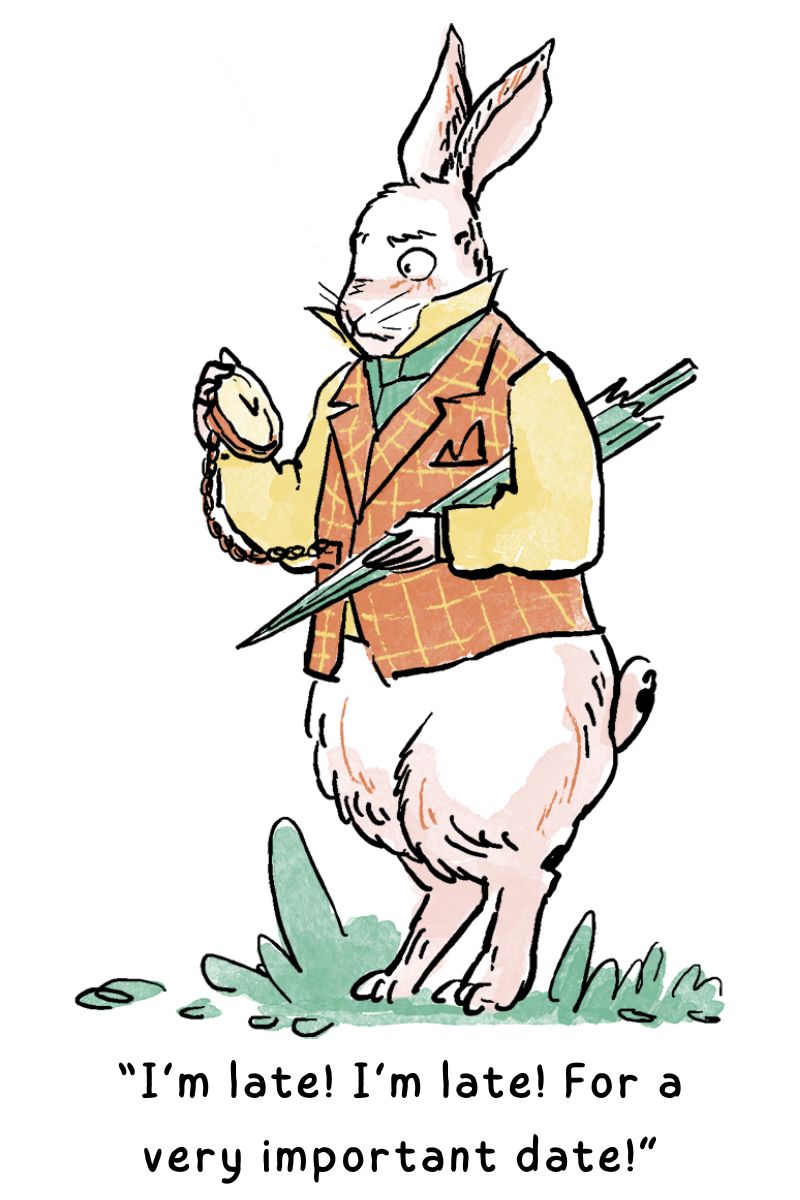 Chasing Time: My Favourite White Rabbit Quotes From Alice in Wonderland