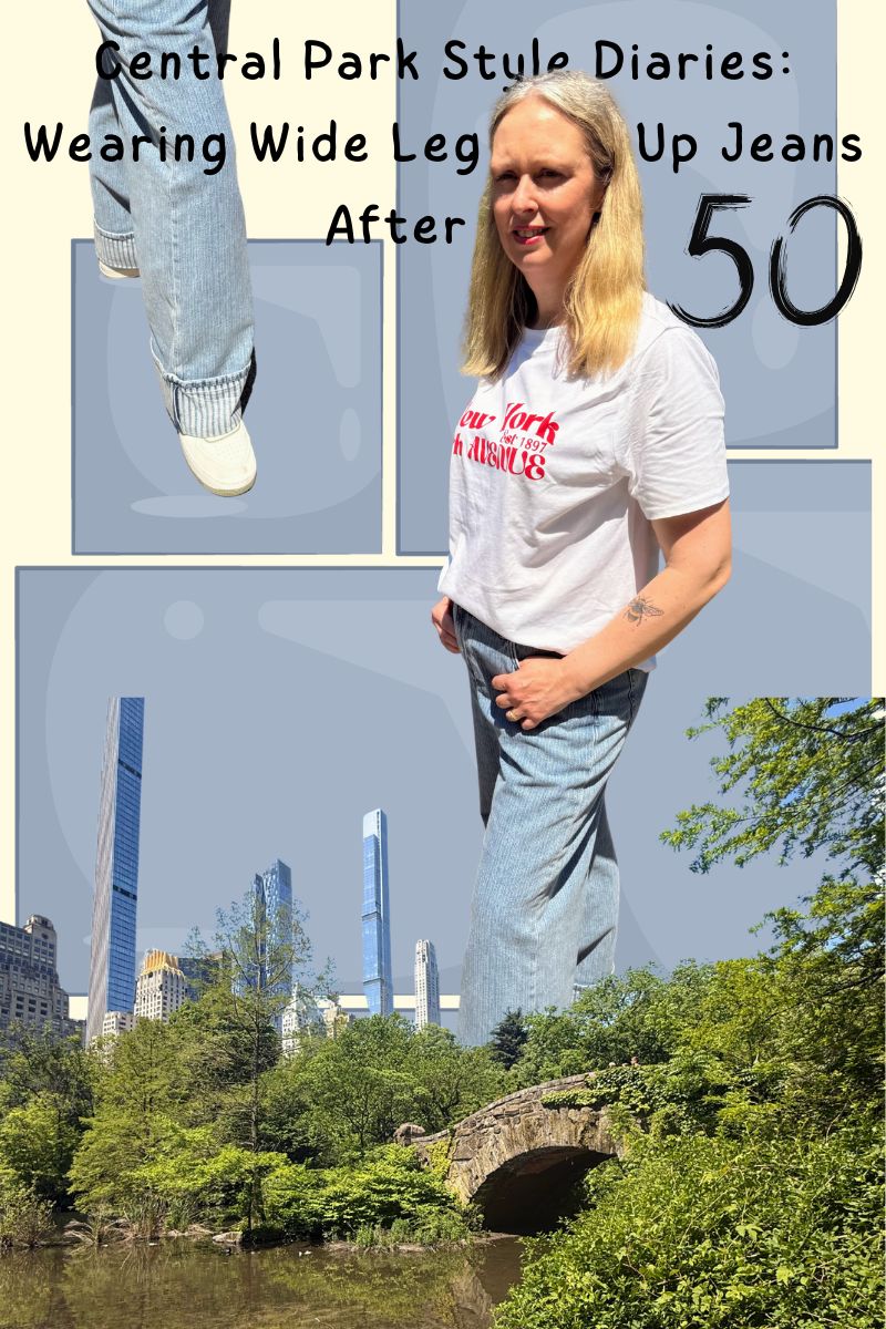 Central Park Style Diaries: Wearing Wide Leg Turn Up Jeans After 50